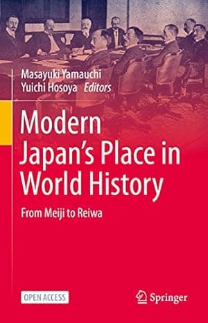 Modern Japan’s Place in World History: From Meiji to Reiwa cover