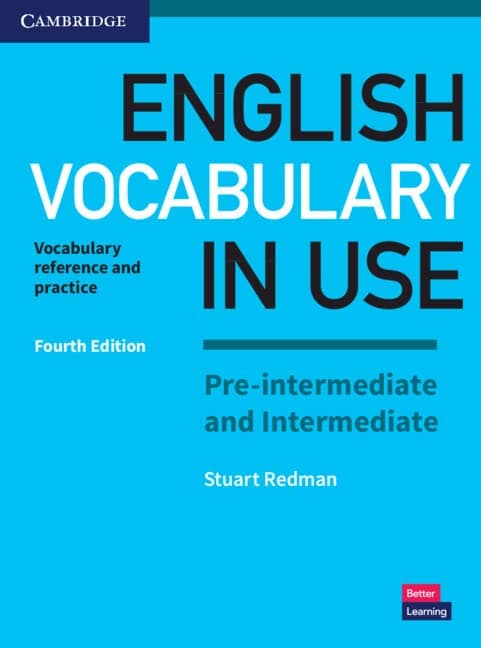 English Vocabulary in Use Pre-intermediate and Intermediate Book with Answers: Vocabulary Reference and Practice 4th Edition