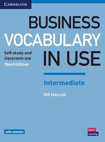 Business Vocabulary in Use: Intermediate Book with Answers: Self-Study and Classroom Use 3rd Edition cover