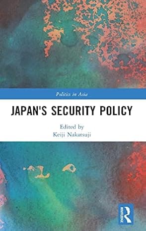 Japan's Security Policy (Politics in Asia) cover