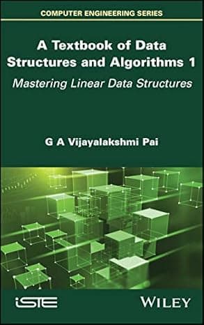 A Textbook of Data Structures and Algorithms, Volume 1: Mastering Linear Data Structures (Textbook of Data Structures and Algorithms, 1) cover
