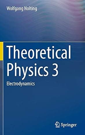 Theoretical Physics 3: Electrodynamics cover