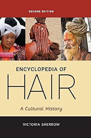 Encyclopedia of Hair: A Cultural History cover