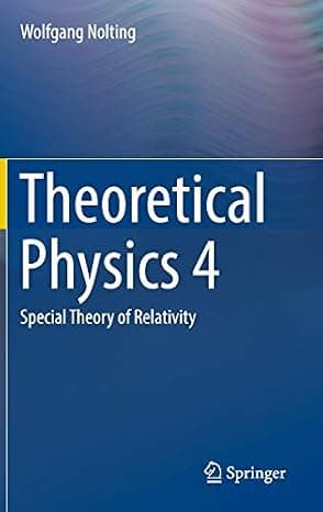 Theoretical Physics 4: Special Theory of Relativity cover