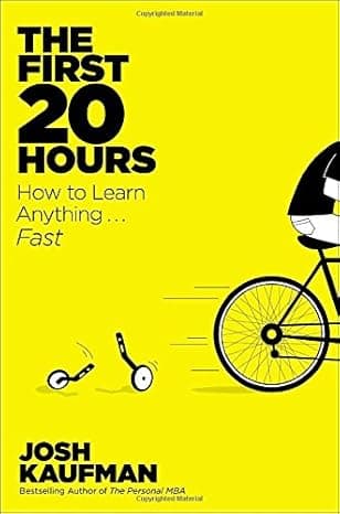The First 20 Hours: How to Learn Anything . . . Fast! cover