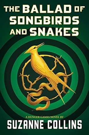 The Ballad of Songbirds and Snakes (A Hunger Games Novel) (The Hunger Games) cover