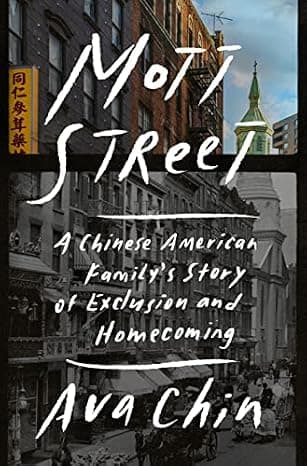 Mott Street: A Chinese American Family's Story of Exclusion and Homecoming cover