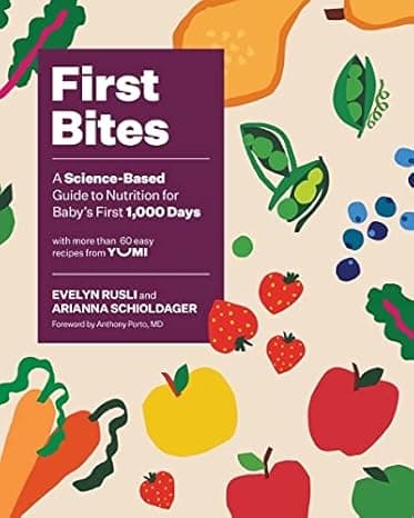 First Bites: A Science-Based Guide to Nutrition for Baby's First 1,000 Days cover