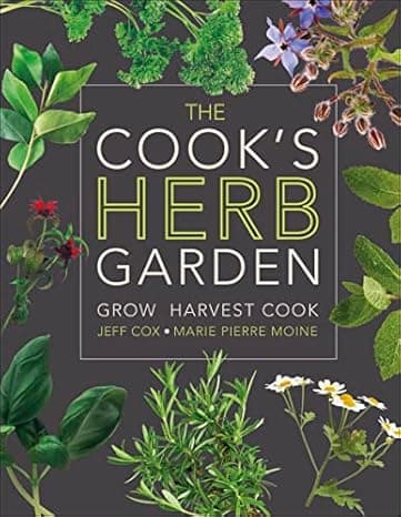 The Cook's Herb Garden: Grow, Harvest, Cook cover
