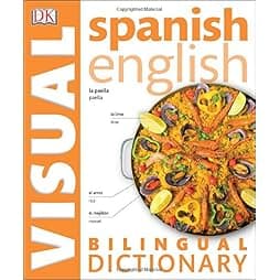 Spanish English Bilingual Visual Dictionary (DK Visual Dictionaries)