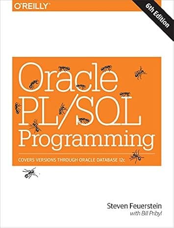 Oracle PL/SQL Programming: Covers Versions Through Oracle Database 12c cover