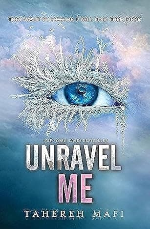 Unravel Me (Shatter Me, 2) cover