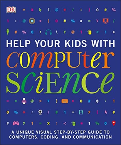 Help Your Kids with Computer Science (DK Help Your Kids)