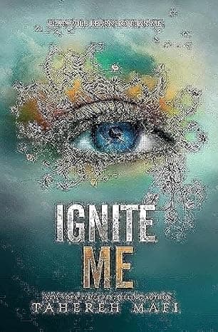 Ignite Me (Shatter Me, 3) cover