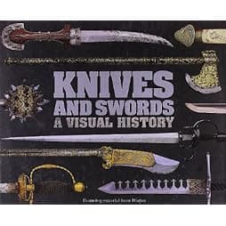 Knives and Swords: A Visual History