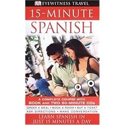 15-minute Spanish (Book and CD Edition) (DK Eyewitness Travel 15-Minute Guides)