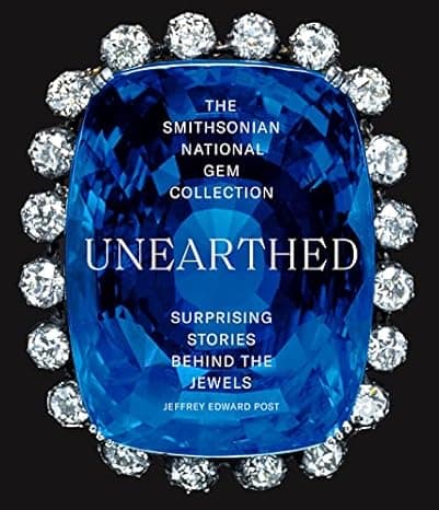 The Smithsonian National Gem Collection―Unearthed: Surprising Stories Behind the Jewels cover