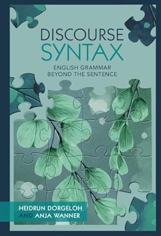 Discourse Syntax: English Grammar Beyond the Sentence cover