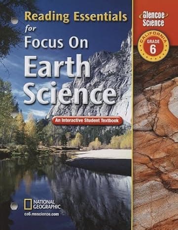 Focus on Earth Science, California, Grade 6: Reading Essentials: An Interactive Student Textbook cover