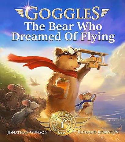 Goggles: The Bear Who Dreamed of Flying cover