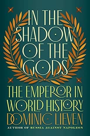 In the Shadow of the Gods: The Emperor in World History cover