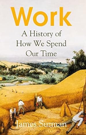 Work: A History of How We Spend Our Time cover