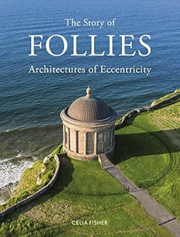 The Story of Follies: Architectures of Eccentricity cover