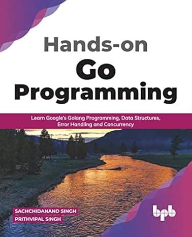 Hands-on Go Programming: Learn Google’s Golang Programming, Data Structures, Error Handling and Concurrency ( English Edition) cover