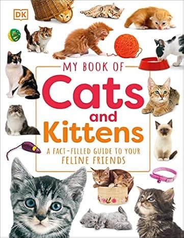 My Book of Cats and Kittens: A Fact-Filled Guide to Your Feline Friends cover