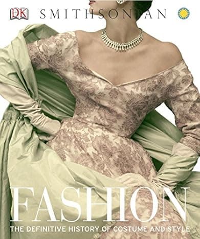 Fashion: The Definitive History of Costume and Style cover