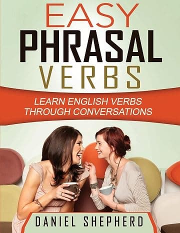 Easy Phrasal Verbs: Learn English verbs through conversations cover