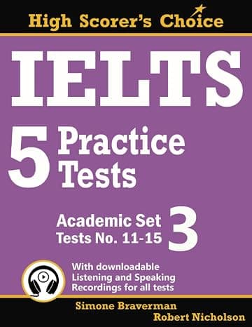 IELTS 5 Practice Tests, Academic Set 3: Tests No. 11-15 (High Scorer's Choice) (Volume 5) cover