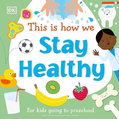 This Is How We Stay Healthy: For kids going to preschool (First Skills for Preschool) cover