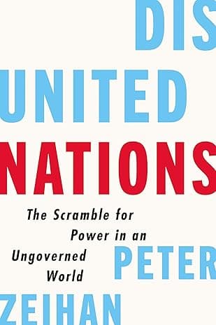 Disunited Nations: The Scramble for Power in an Ungoverned World cover