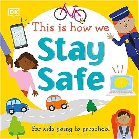 This Is How We Stay Safe: For kids going to preschool (First Skills for Preschool) cover