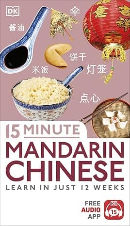 15 Minute Mandarin Chinese: Learn in Just 12 Weeks (Eyewitness Travel 15-Minute) cover