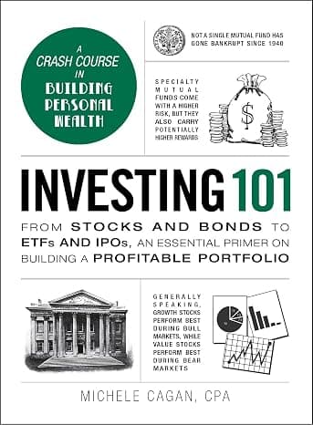 Investing 101: From Stocks and Bonds to ETFs and IPOs, an Essential Primer on Building a Profitable Portfolio (Adams 101 Series) cover