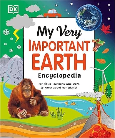 My Very Important Earth Encyclopedia: For Little Learners Who Want to Know Our Planet (My Very Important Encyclopedias) cover