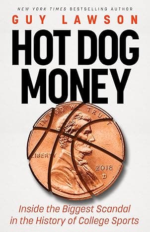 Hot Dog Money: Inside the Biggest Scandal in the History of College Sports cover