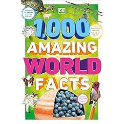 1,000 Amazing World Facts