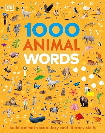 1000 Animal Words: Build Animal Vocabulary and Literacy Skills (Vocabulary Builders) cover