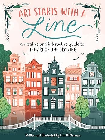 Art Starts with a Line: A creative and interactive guide to the art of line drawing cover