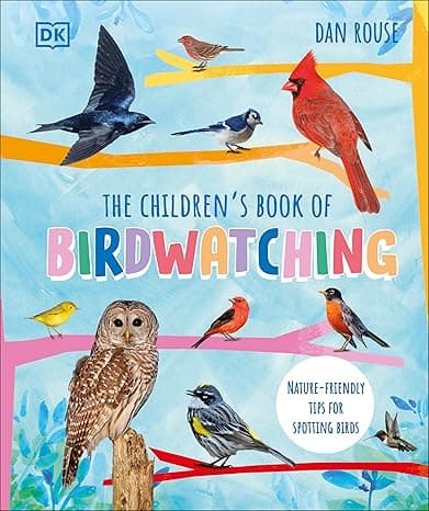 The Children's Book of Birdwatching: Nature-Friendly Tips for Spotting Birds cover