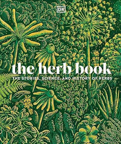 The Herb Book: The Stories, Science, and History of Herbs cover