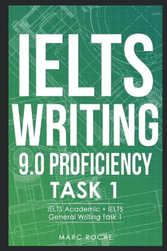 IELTS Writing 9.0 Proficiency © Task 1. IELTS Academic + IELTS General Writing Task 1. Includes IELTS Writing Samples for IELTS Academic Training & IELTS General Training (IELTS Vocabulary Book) cover
